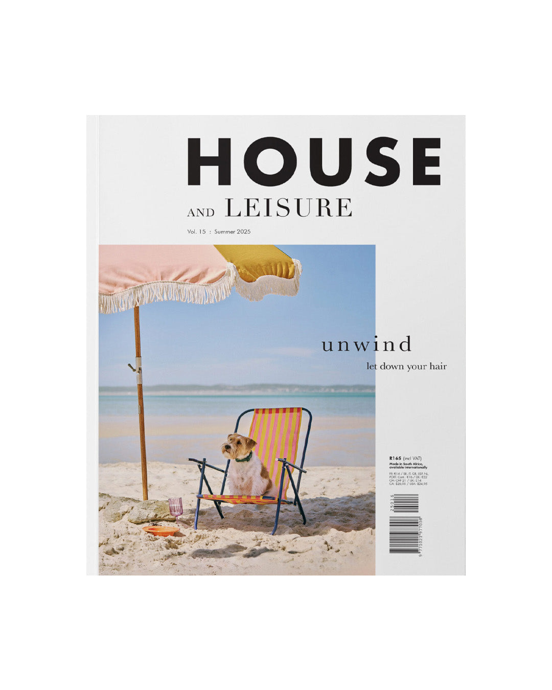 House and Leisure #15 – Unwind
