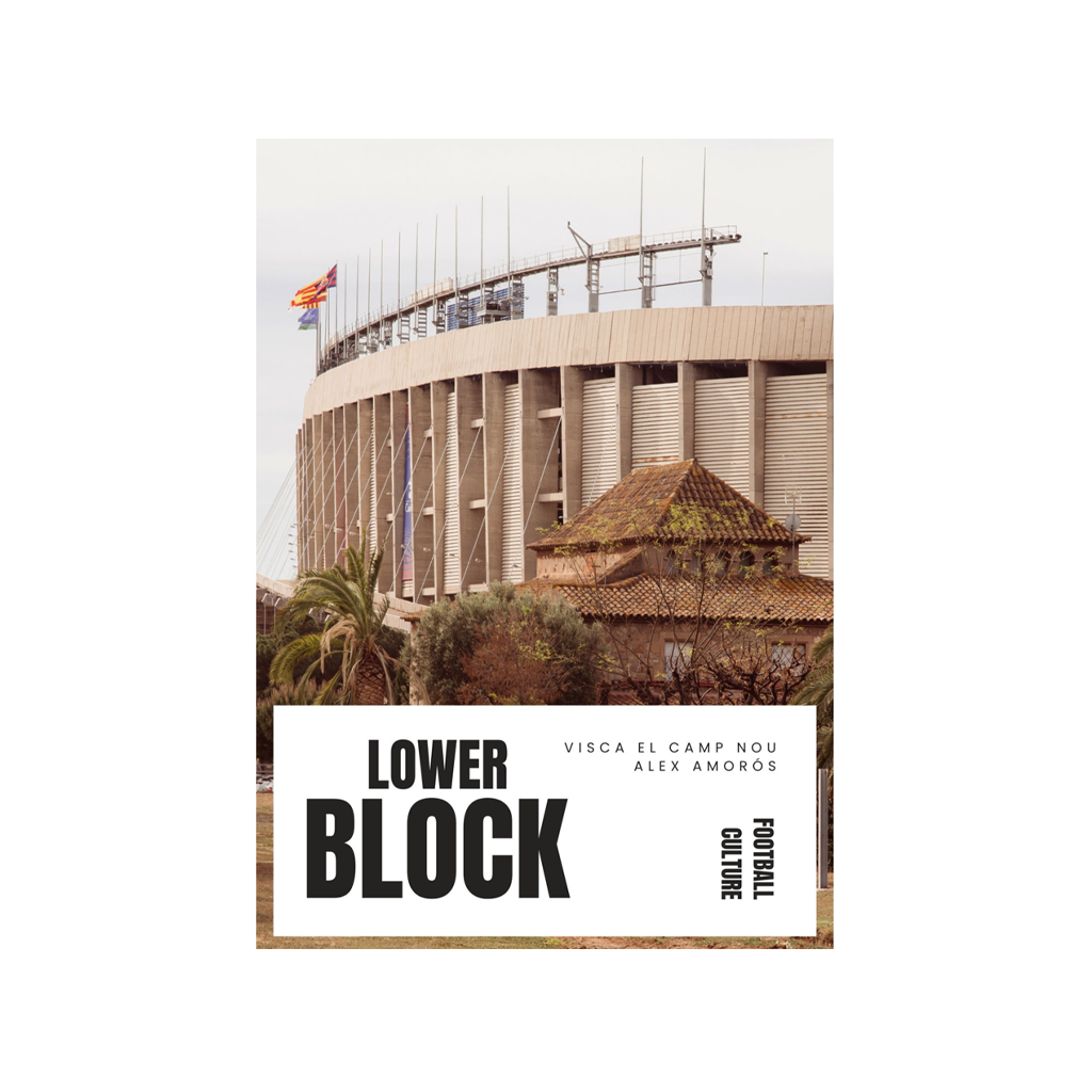 Lower Block - Visca El Camp Nou