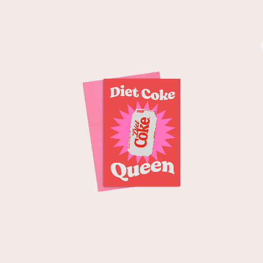 Diet Coke Queen Card