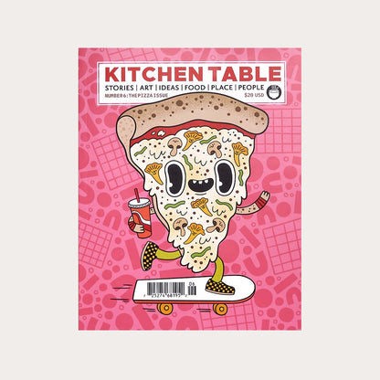 Table Magazine #6: The Pizza Issue