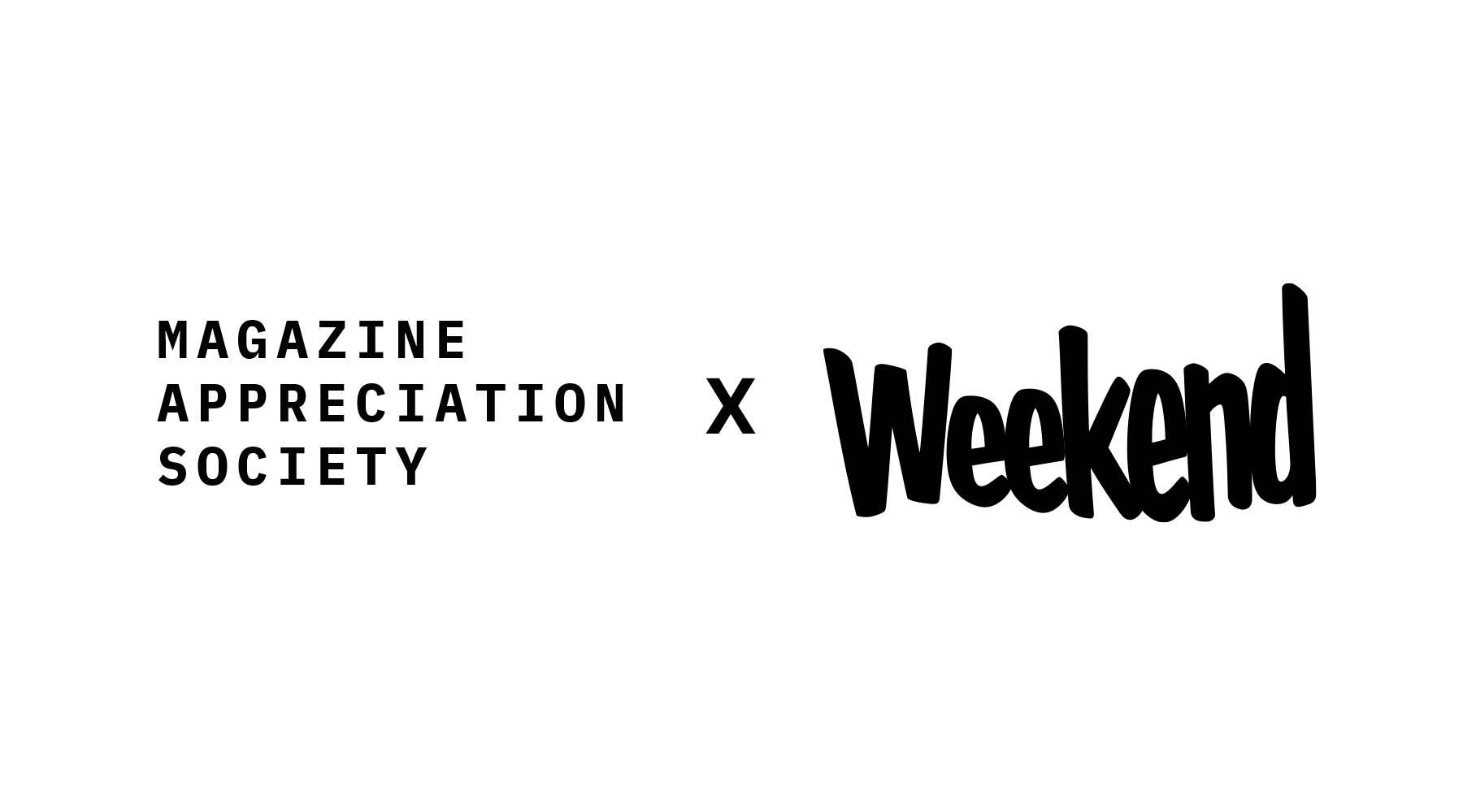 Collaboration between Magazine Appreciation Society and Weekend on a white background