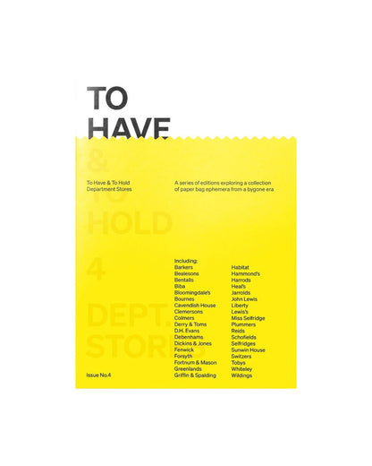 To Have &amp; To Hold #4 &nbsp;Department Stores